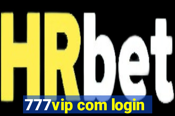 777vip com login